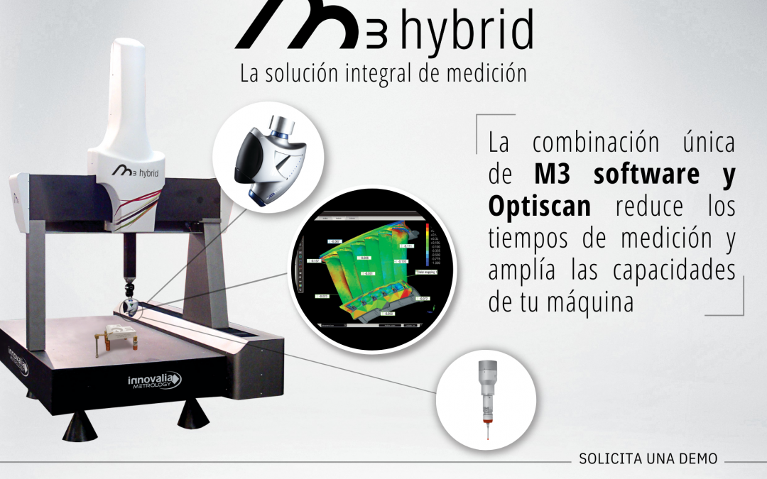 M3 Hybrid: la solución de Innovalia Metrology para optimizar los procesos de control de calidad